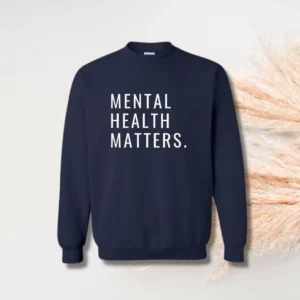 Mental health matters hoodie The Ultimate Guide to Wellness Apparel and Why It Is More Than a Trend